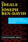 The Ideals of Joseph Ben-David : The Scientist's Role and Centers of Learning Revisited - Book