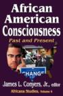African American Consciousness : Past and Present - Book