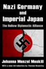 Nazi Germany and Imperial Japan : The Hollow Diplomatic Alliance - Book
