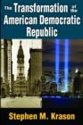 The Transformation of the American Democratic Republic - Book