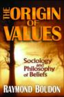 The Origin of Values : Reprint Edition: Sociology and Philosophy of Beliefs - Book
