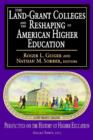 The Land-Grant Colleges and the Reshaping of American Higher Education - Book