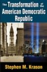 The Transformation of the American Democratic Republic - Book