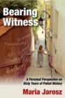 Bearing Witness : A Personal Perspective on Sixty Years of Polish History - Book