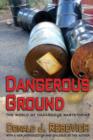 Dangerous Ground : The World of Hazardous Waste Crime - Book