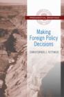 Making Foreign Policy Decisions : Presidential Briefings - Book