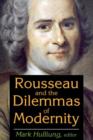 Rousseau and the Dilemmas of Modernity - Book