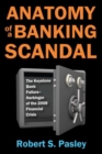 Anatomy of a Banking Scandal : The Keystone Bank Failure-Harbinger of the 2008 Financial Crisis - Book