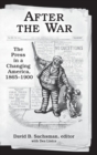 After the War : The Press in a Changing America, 1865–1900 - Book