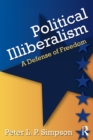 Political Illiberalism : A Defense of Freedom - Book