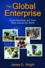 The Global Enterprise : Social Scientists and Their Work around the World - Book