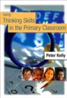 Using Thinking Skills in the Primary Classroom - Book