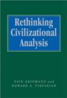 Rethinking Civilizational Analysis - Book