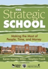 The Strategic School : Making the Most of People, Time, and Money - Book