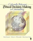 Culturally Relevant Ethical Decision-Making in Counseling - Book