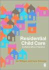 Residential Child Care : Collaborative Practice - Book
