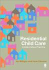 Residential Child Care : Collaborative Practice - Book