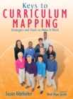 Keys to Curriculum Mapping : Strategies and Tools to Make It Work - Book