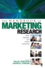 The Handbook of Marketing Research : Uses, Misuses, and Future Advances - Book