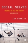 Social Selves : Theories of Self and Society - Book