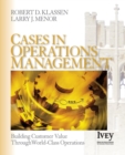 Cases in Operations Management : Building Customer Value Through World-Class Operations - Book