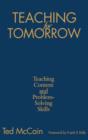Teaching for Tomorrow : Teaching Content and Problem-Solving Skills - Book
