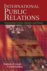 International Public Relations : Negotiating Culture, Identity, and Power - Book