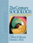 21st Century Sociology: A Reference Handbook - Book