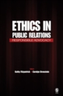 Ethics in Public Relations : Responsible Advocacy - Book