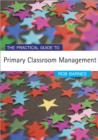 The Practical Guide to Primary Classroom Management - Book