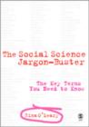 The Social Science Jargon Buster : The Key Terms You Need to Know - Book