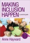 Making Inclusion Happen : A Practical Guide - Book