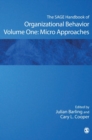 The SAGE Handbook of Organizational Behavior : Volume One: Micro Approaches - Book