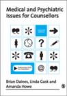 Medical and Psychiatric Issues for Counsellors - Book