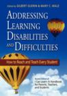 Addressing Learning Disabilities and Difficulties : How to Reach and Teach Every Student - Book