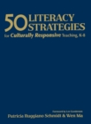 50 Literacy Strategies for Culturally Responsive Teaching, K-8 - Book