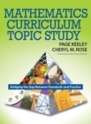 Mathematics Curriculum Topic Study : Bridging the Gap Between Standards and Practice - Book