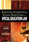 Essential Concepts and School-Based Cases in Special Education Law - Book