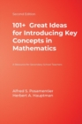 101+  Great Ideas for Introducing Key Concepts in Mathematics : A Resource for Secondary School Teachers - Book