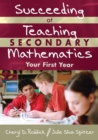 Succeeding at Teaching Secondary Mathematics : Your First Year - Book
