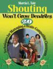 Shouting Won't Grow Dendrites : 20 Techniques for Managing a Brain-Compatible Classroom - Book