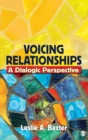 Voicing Relationships : A Dialogic Perspective - Book