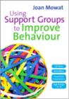 Using Support Groups to Improve Behaviour - Book