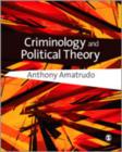 Criminology and Political Theory - Book