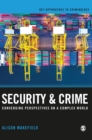 Security and Crime : Converging Perspectives on a Complex World - Book