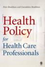 Health Policy for Health Care Professionals - eBook