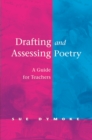 Drafting and Assessing Poetry : A Guide for Teachers - eBook