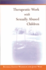 Therapeutic Work with Sexually Abused Children - eBook