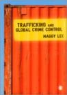 Trafficking and Global Crime Control - Book