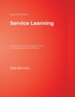 Service Learning : A Guide to Planning, Implementing, and Assessing Student Projects - Book